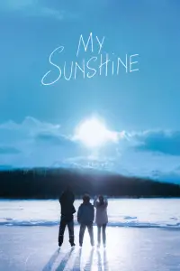 Poster to the movie "My Sunshine" #916672