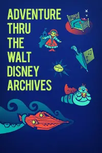 Poster to the movie "Adventure Thru the Walt Disney Archives" #1137446