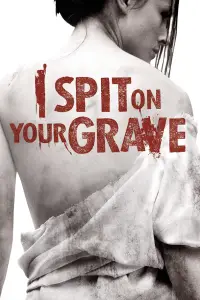Poster to the movie "I Spit on Your Grave" #658661