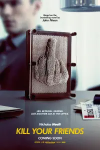 Poster to the movie "Kill Your Friends" #1167223