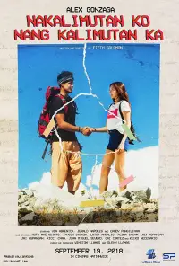 Poster to the movie "Nakalimutan Ko Nang Kalimutan Ka" #1163303