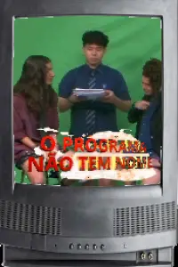 Poster to the movie "O Programa Não Tem Nome" #834979