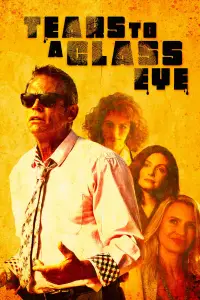 Poster to the movie "Tears to a Glass Eye" #584395