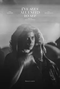 Poster to the movie "I’ve Seen All I Need To See" #794214