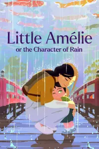 Poster to the movie "Little Amélie or the Character of Rain" #529050