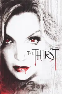 Poster to the movie "The Thirst" #1179296