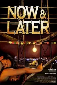 Poster to the movie "Now & Later" #1228106