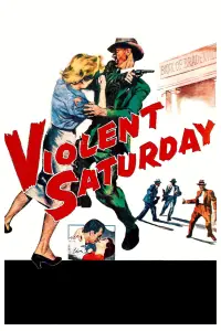 Poster to the movie "Violent Saturday" #1100446