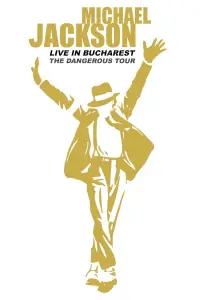 Poster to the movie "Michael Jackson: Live in Bucharest - The Dangerous Tour" #936081
