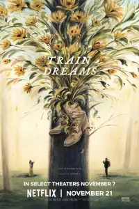 Poster to the movie "Train Dreams" #1119425