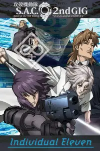 Poster to the movie "Ghost in the Shell: S.A.C. 2nd GIG – Individual Eleven" #983935