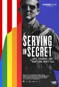 Poster to the movie "Serving in Secret: Love, Country, and Don