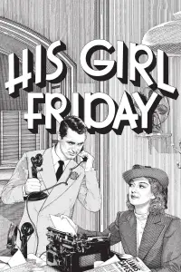 Poster to the movie "His Girl Friday" #1065128