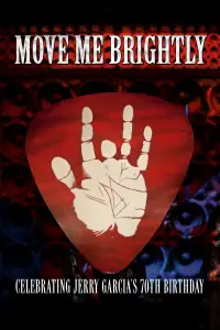 Poster to the movie "Move Me Brightly - Celebrating Jerry Garcia