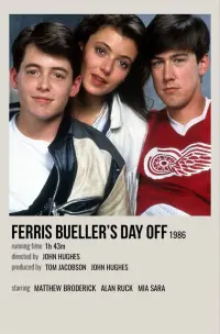 Poster to the movie "Ferris Bueller