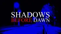 Backdrop to the movie "Shadows Before Dawn" #820296