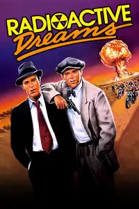 Poster to the movie "Radioactive Dreams" #1178828