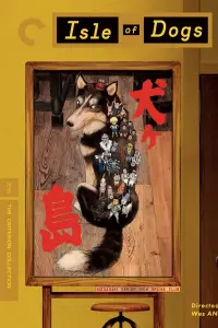 Poster to the movie "Isle of Dogs" #932064