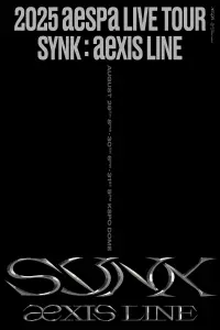 2025 aespa LIVE TOUR - SYNK：aeXIS LINE - in SEOUL