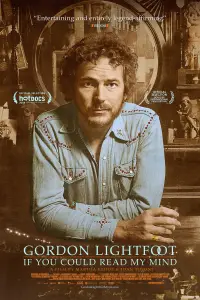 Poster to the movie "Gordon Lightfoot: If You Could Read My Mind" #1073620