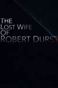 Poster to the movie "The Lost Wife of Robert Durst" #1063216