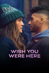 Poster to the movie "Wish You Were Here" #1109540