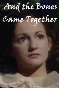 Poster to the movie "And the Bones Came Together" #996970