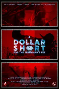 Poster to the movie "A Dollar Short For The Ferryman