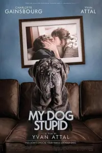 Poster to the movie "My Dog Stupid" #938368