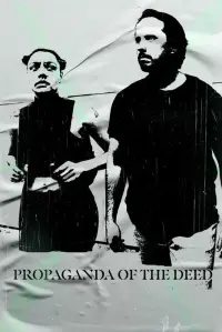 Poster to the movie "Propaganda of the Deed" #626592