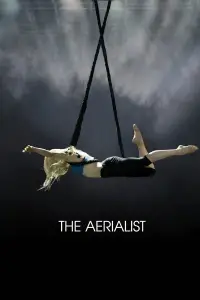 Poster to the movie "The Aerialist" #1072641