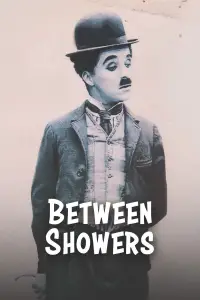 Poster to the movie "Between Showers" #1169002