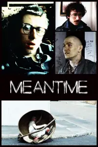 Poster to the movie "Meantime" #1034441