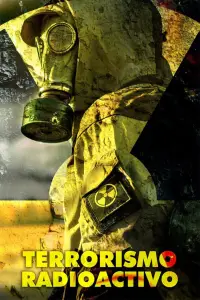 Poster to the movie "Terrorismo radioactivo" #1099073