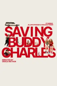 Poster to the movie "Saving Buddy Charles" #1143921