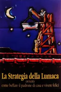 Poster to the movie "The Strategy of the Snail" #688332