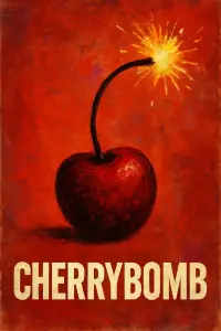 Poster to the movie "Cherrybomb" #1105946
