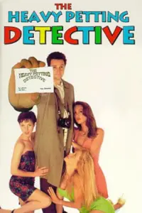 Poster to the movie "Assault of the Party Nerds 2: The Heavy Petting Detective" #1148124