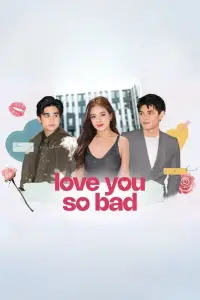 Poster to the movie "Love You So Bad" #1121891