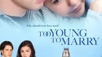 Backdrop to the movie "Too Young to Marry" #746546