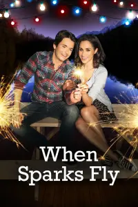 Poster to the movie "When Sparks Fly" #1210973