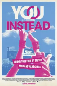 Poster to the movie "You Instead" #1060301