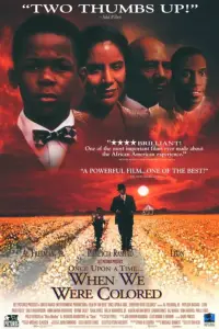 Poster to the movie "Once Upon a Time... When We Were Colored" #1156871
