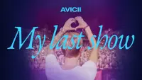 Backdrop to the movie "Avicii - My Last Show" #823912