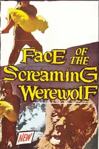 Poster to the movie "Face of the Screaming Werewolf" #1226515