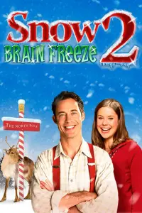 Poster to the movie "Snow 2: Brain Freeze" #1176451