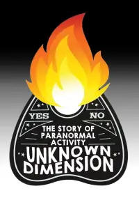 Poster to the movie "Unknown Dimension: The Story of Paranormal Activity" #978039