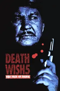 Poster to the movie "Death Wish V: The Face of Death" #1093834