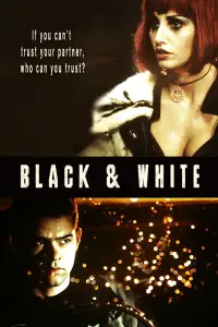Poster to the movie "Black & White" #1108319