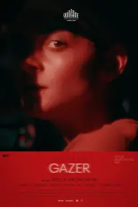 Poster to the movie "Gazer" #1030432